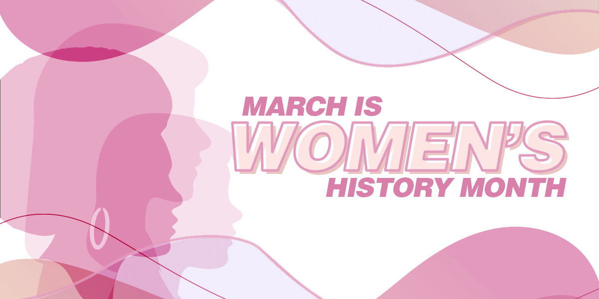 March is Women's History Month